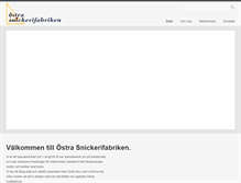 Tablet Screenshot of ostrasnickerifabriken.se